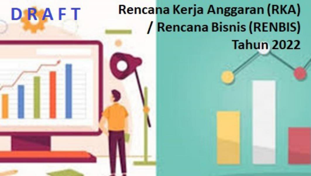 PENGURUS PERUSAHAAN GELAR RAPAT  DALAM RANGKA PEMBAHASAN RKA TAHUN 2022